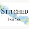 stitchedforyou